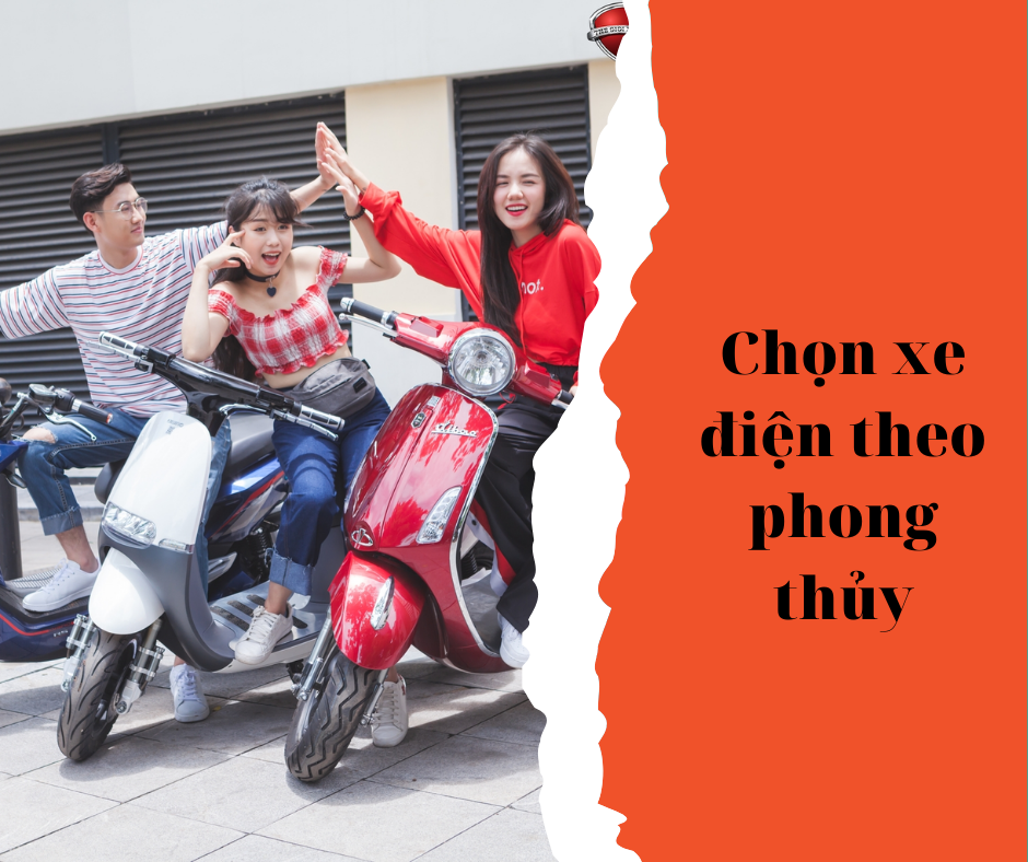 Chọn xe điện theo phong thủy