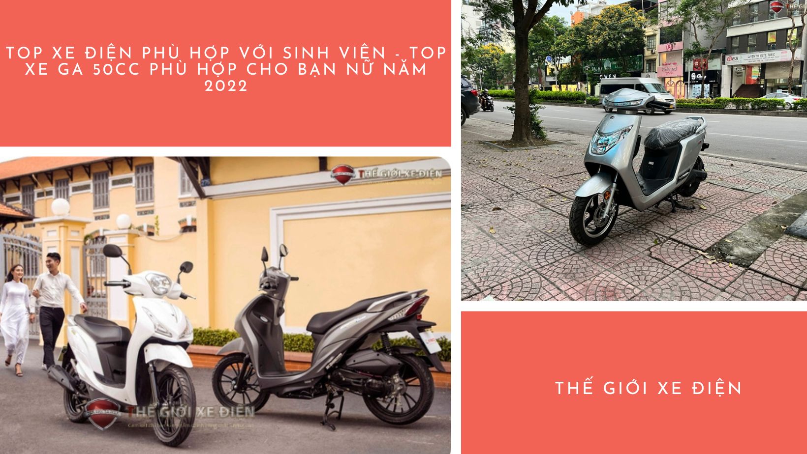 TOP xe điện phù hợp với sinh viên và TOP xe ga 50cc