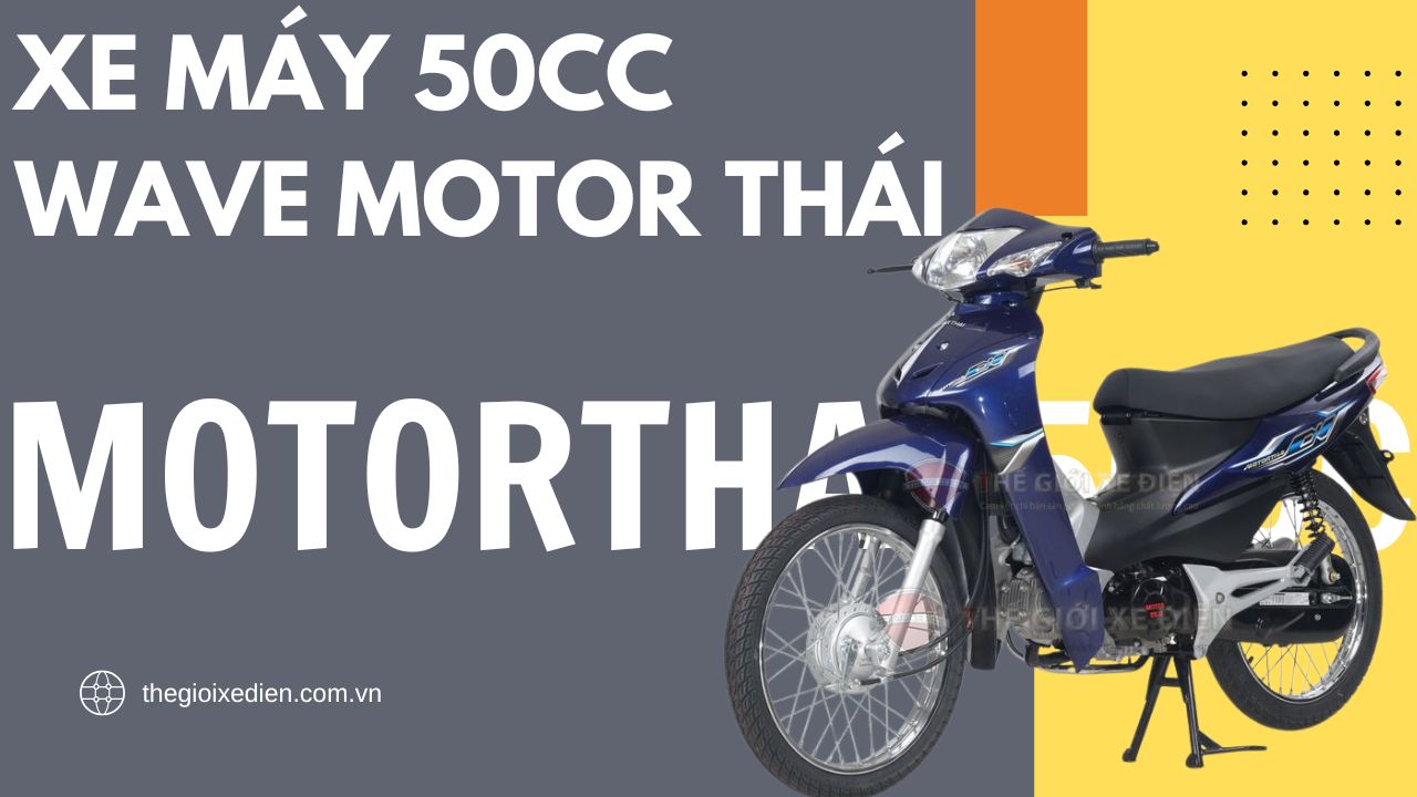 xe máy 50cc wave motor thái