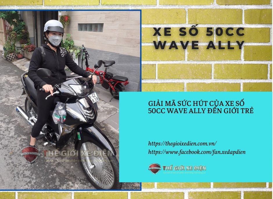 Giải mã sức hút của xe số 50cc Wave Ally đến giới trẻ