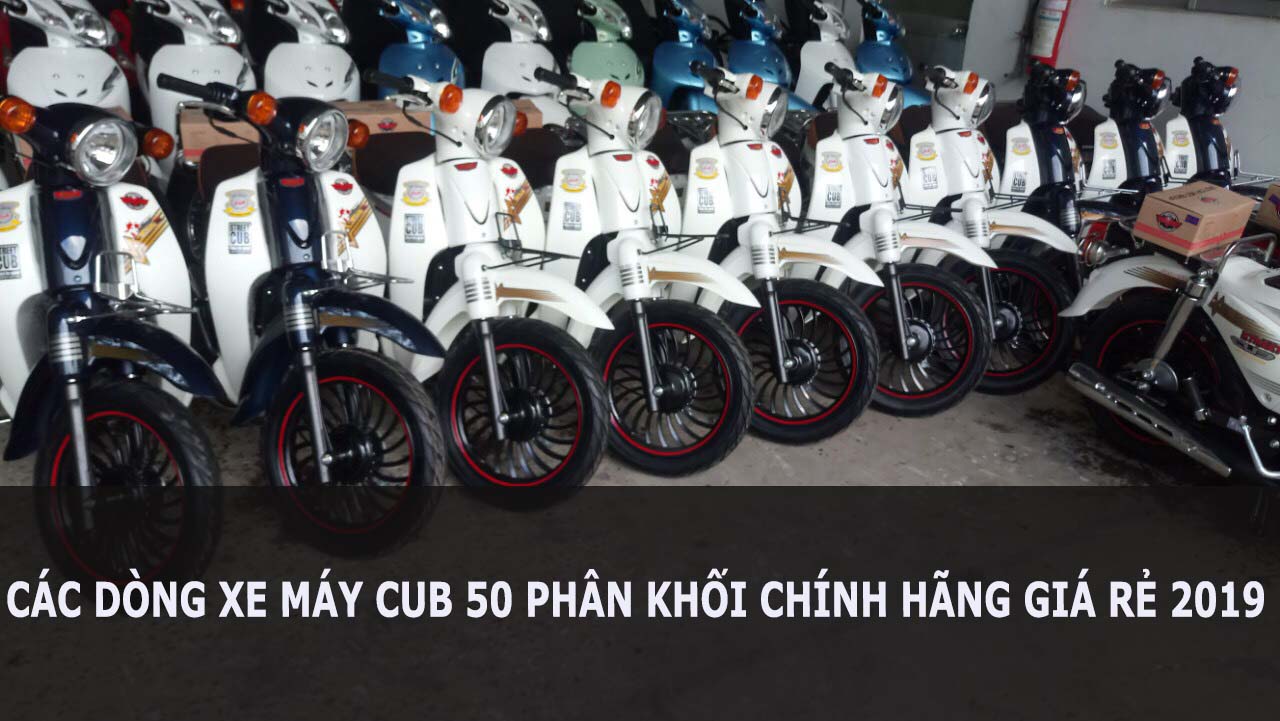 top các dòng xe máy Cub 50cc