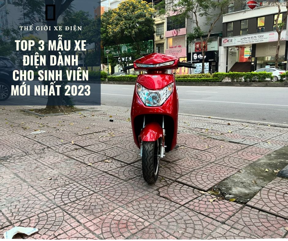 Top 3 xe điện dành cho sinh viên