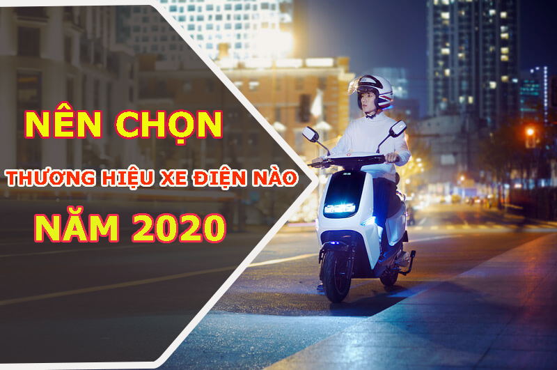 thương hiệu xe điện nên chọn 2020