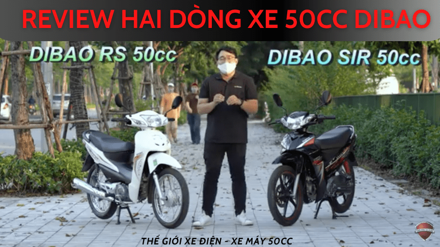 Review Hai Mẫu Xe Máy 50cc DIBAO Đời Mới: Wave DIBAO RS và DIBAO Sirius