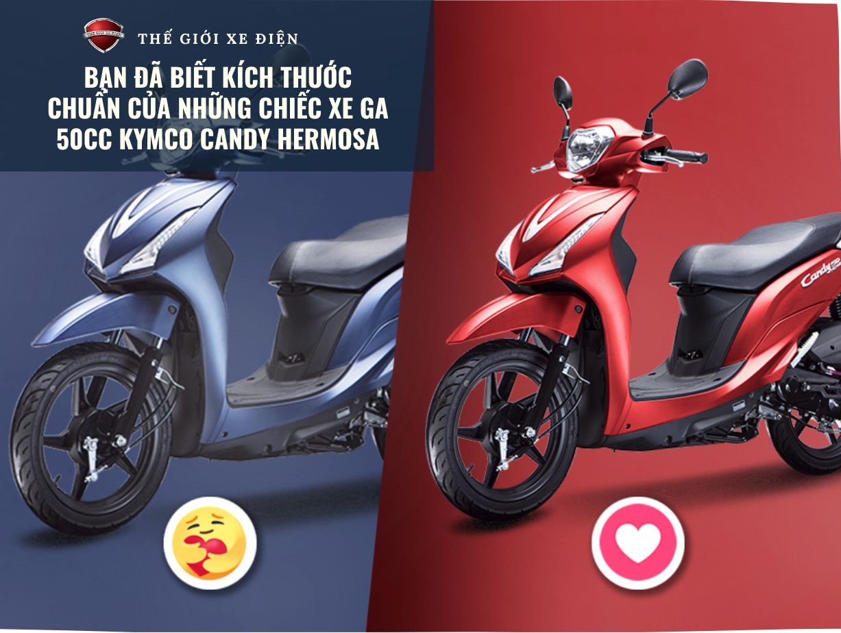 Bạn đã biết kích thước chuẩn của những chiếc xe ga 50cc Kymco Candy Hermosa
