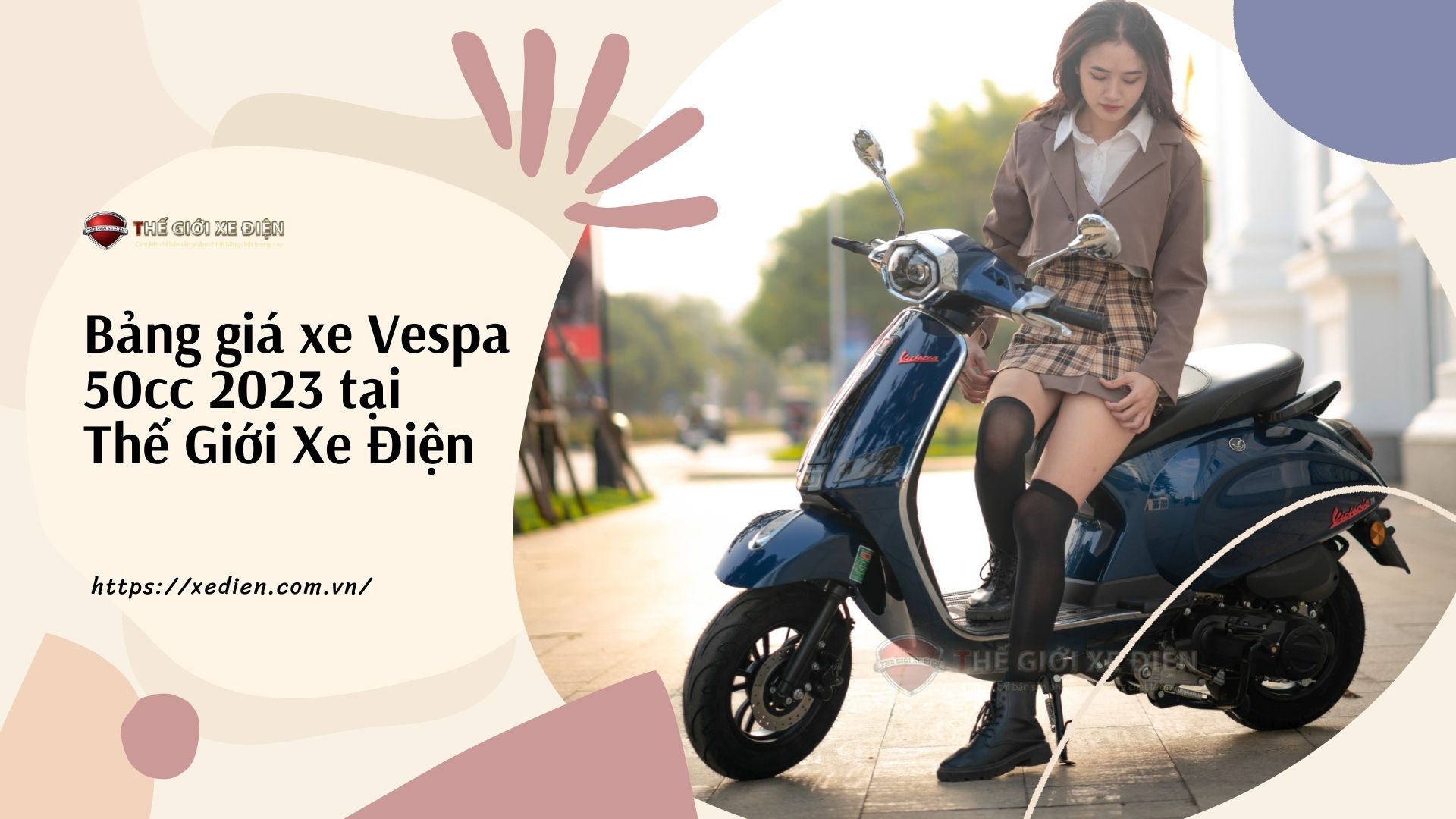 Bảng giá xe Vespa 50cc 2023 tại Thế Giới Xe Điện