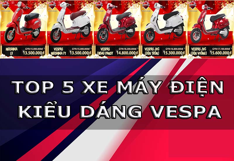 Top 5 mẫu xe máy điện Vespa dành cho phái đẹp trong dịp đầu năm 2020